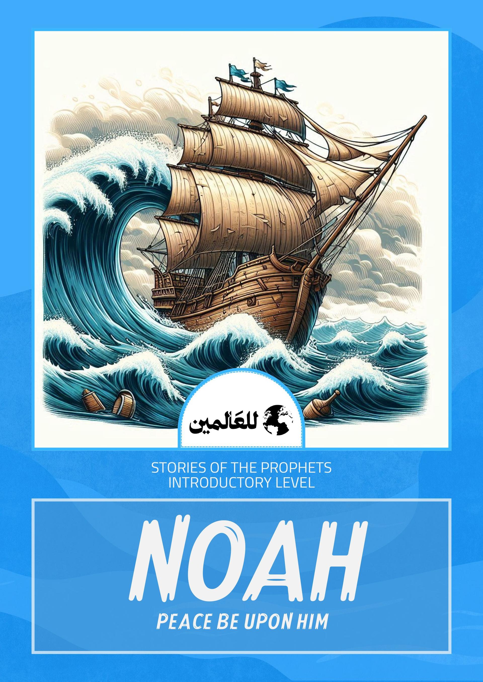 Noah, Peace Be Upon Him