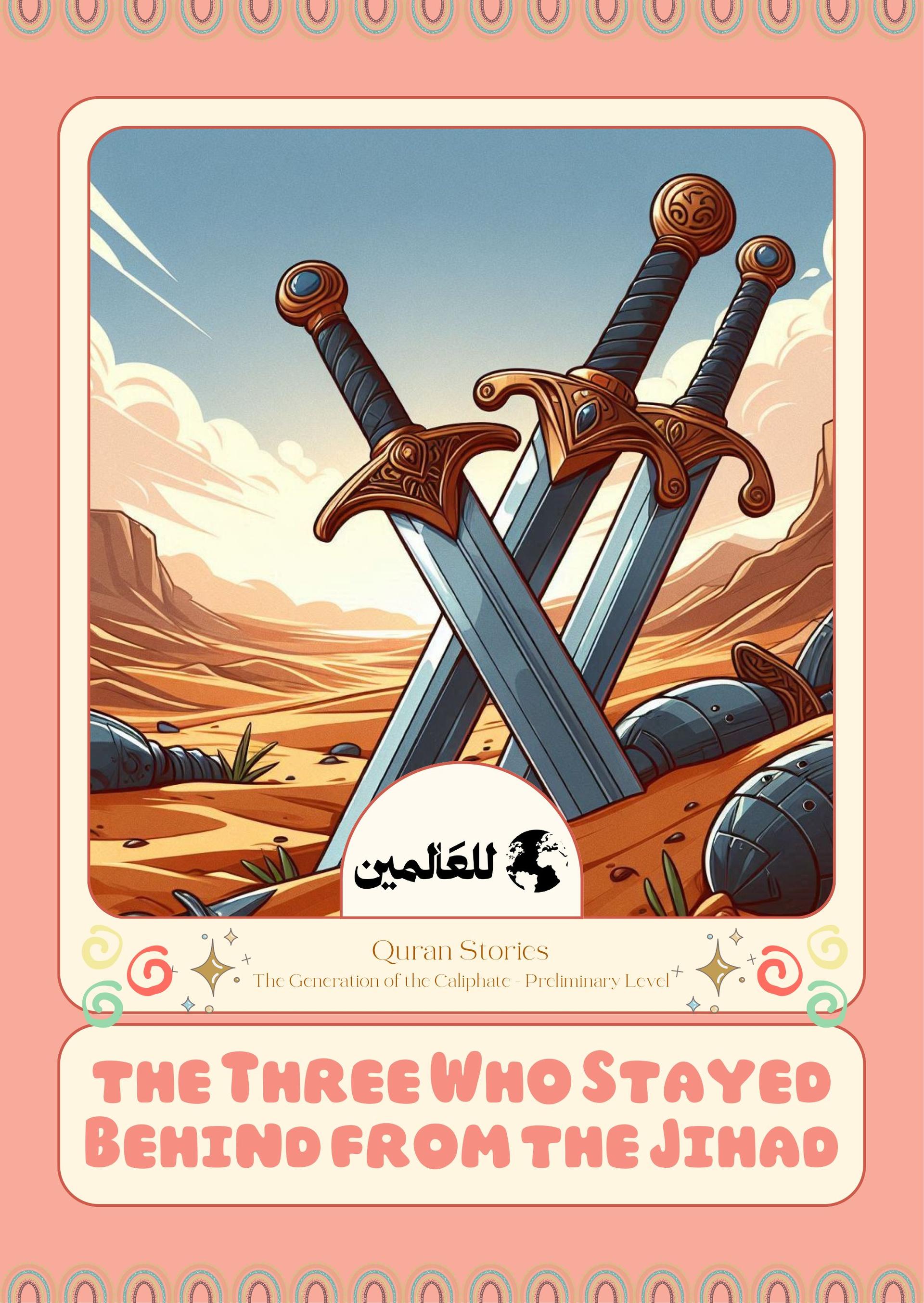 the Three Who Stayed Behind from the Jihad